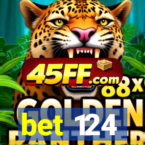 bet 124